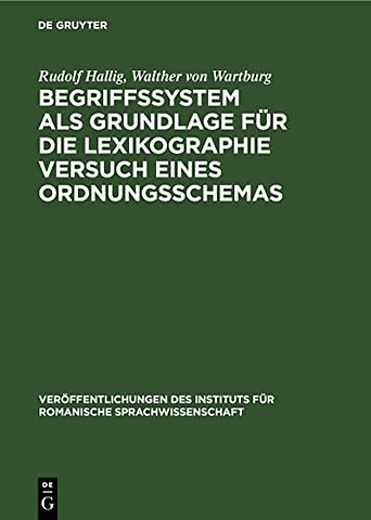 Begriffssystem als Grundlage für die Lexikographie Versuch eines Ordnungsschemas