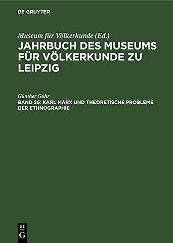 Karl Marx und theoretische Probleme der Ethnographie