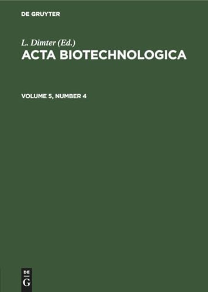 Acta Biotechnologica. Volume 5, Number 4
