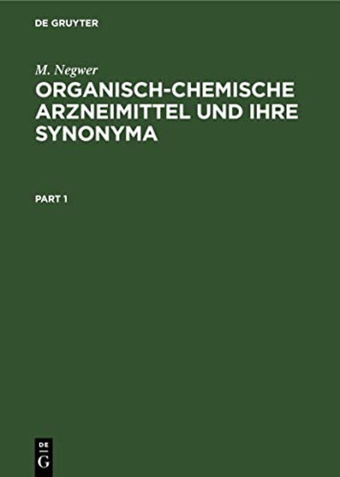 Organisch–Chemische Arzneimittel und Ihre Synony – (Eine tabellarische Übersicht)