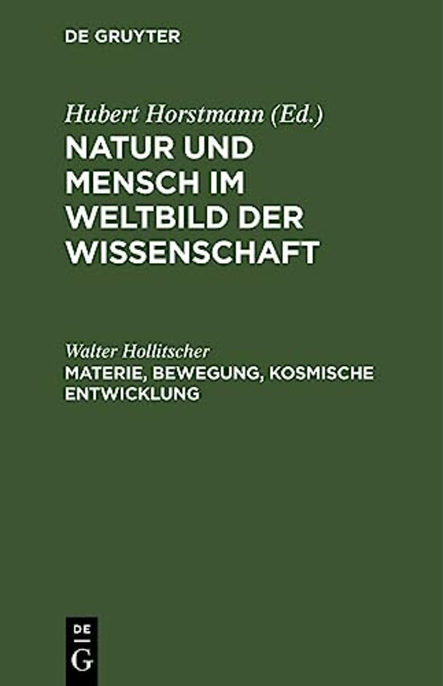 Materie, Bewegung, Kosmische Entwicklung