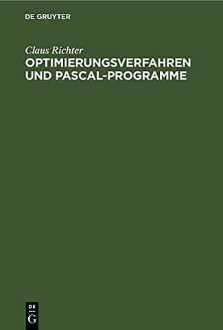 Optimierungsverfahren und PASCAL–Programme