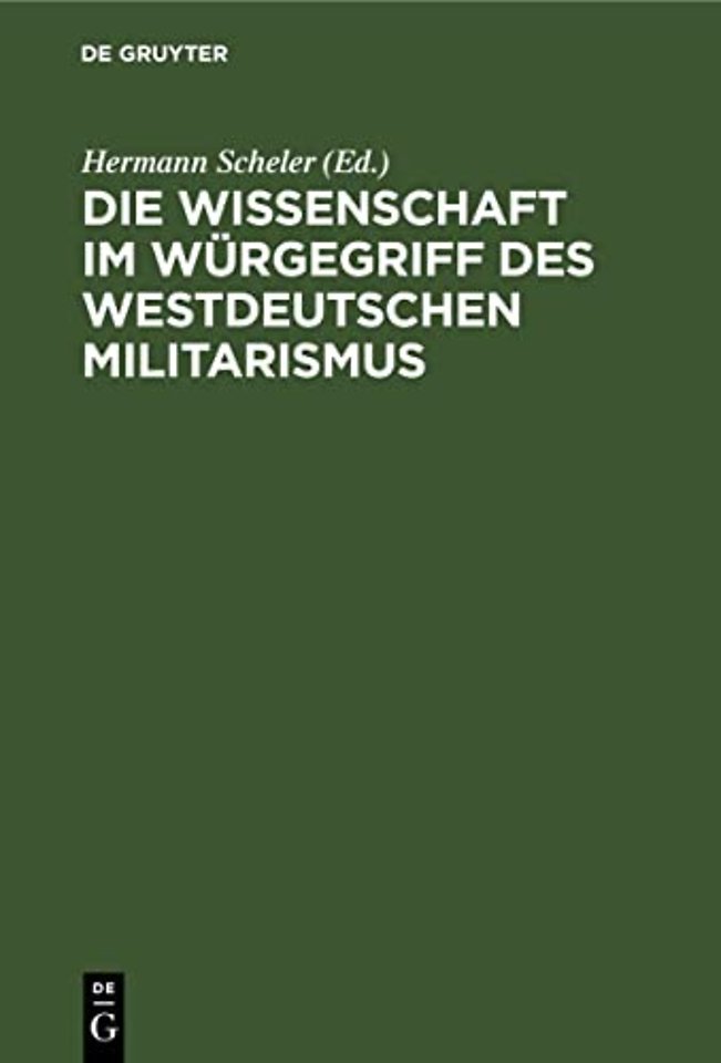 Die Wissenschaft Im Wurgegriff Des Westdeutschen Militarismus