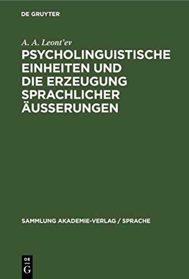 Psycholinguistische Einheiten Und Die Erzeugung Sprachlicher Ausserungen