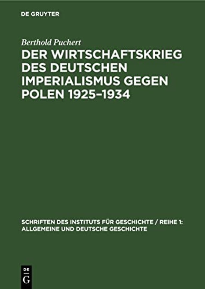 Der Wirtschaftskrieg des Deutschen Imperialismus gegen Polen 1925–1934