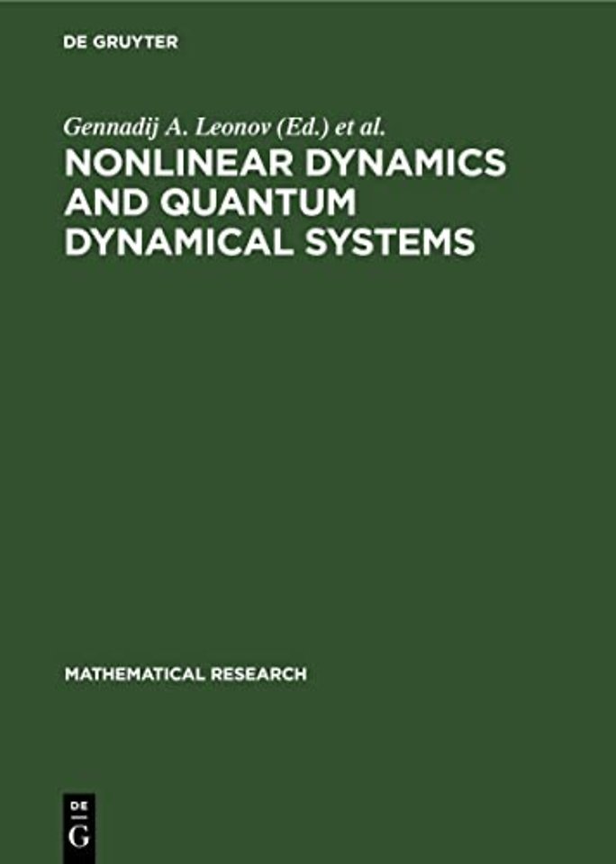 Nonlinear Dynamics and Quantum Dynamical Systems – Contributions to the International Seminar ISAM–90, held in Gaussig (GDR), March 19–23,1990