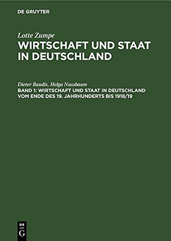 Wirtschaft und Staat in Deutschland vom Ende des 19. Jahrhunderts bis 1918/19