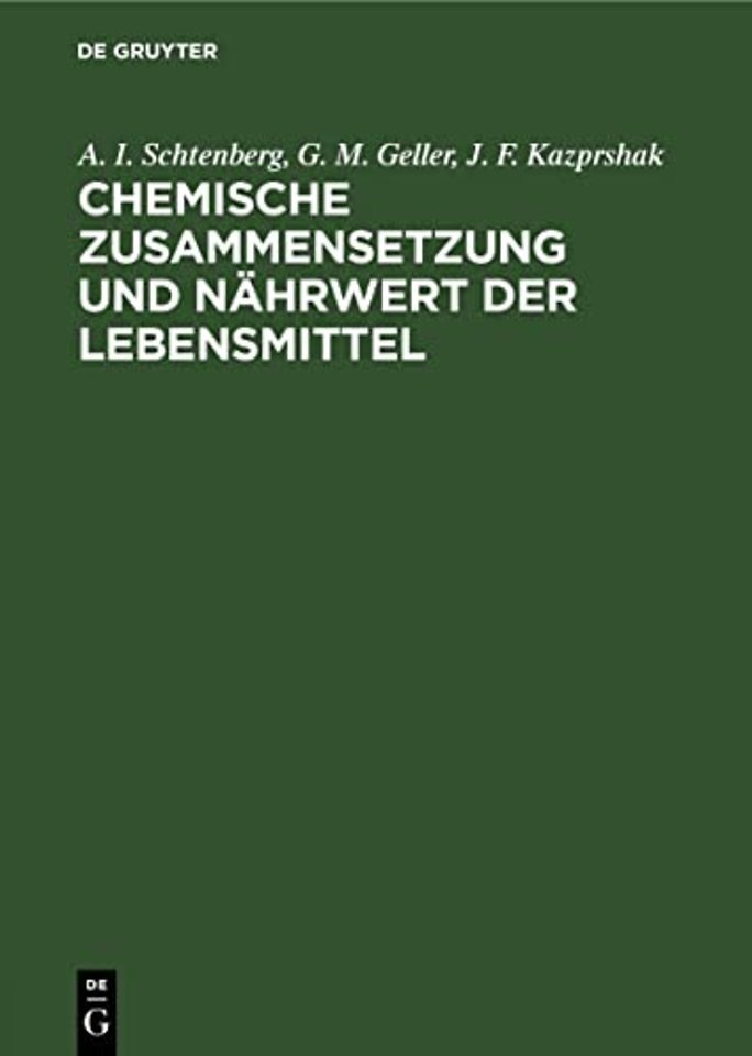 Chemische Zusammensetzung und Nährwert der Leben – Tabellen