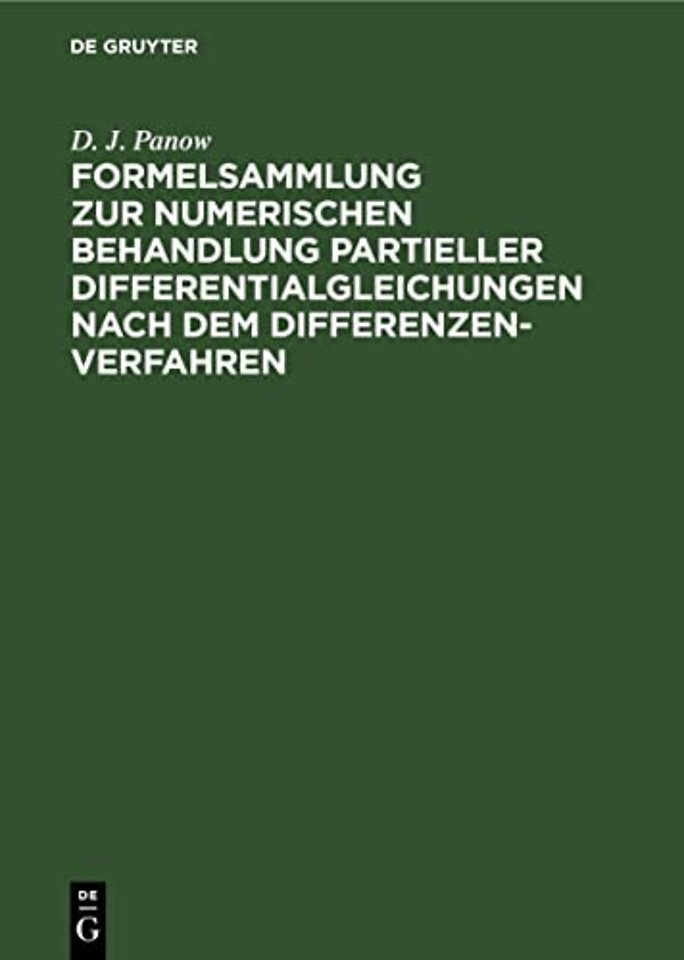 Formelsammlung Zur Numerischen Behandlung Partieller Differentialgleichungen Nach Dem Differenzenverfahren