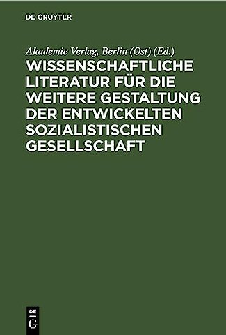 Wissenschaftliche Literatur für die weitere Gest – Symposium anläβlich des 35. Jahrestages des Akademie–Verlages
