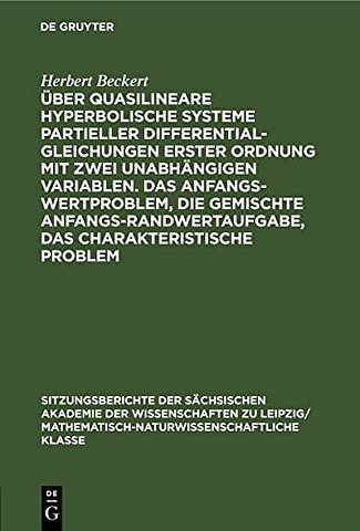 Über quasilineare hyperbolische Systeme partieller Differentialgleichungen erster Ordnung mit zwei unabhängigen Variablen. Das Anfangswertproblem, di