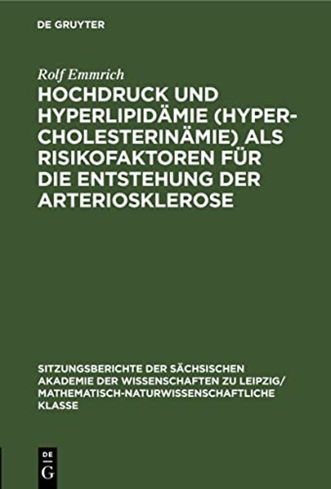 Hochdruck Und Hyperlipidamie (Hypercholesterinamie) ALS Risikofaktoren Fur Die Entstehung Der Arteriosklerose