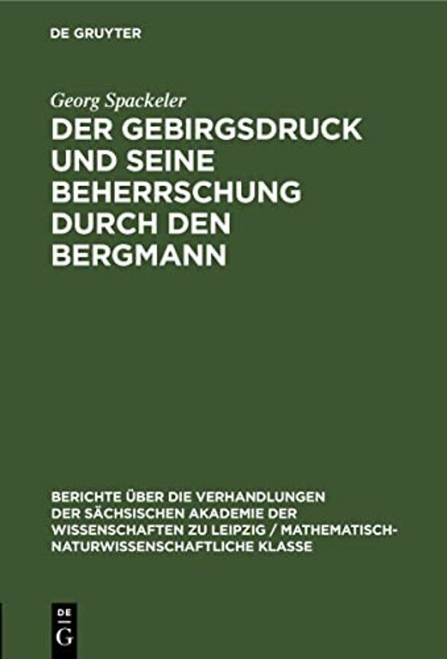 Der Gebirgsdruck Und Seine Beherrschung Durch Den Bergmann
