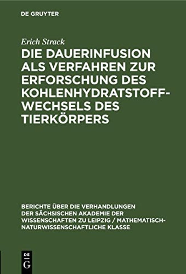 Die Dauerinfusion ALS Verfahren Zur Erforschung Des Kohlenhydratstoffwechsels Des Tierkorpers