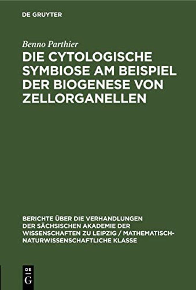 Die Cytologische Symbiose Am Beispiel Der Biogenese Von Zellorganellen