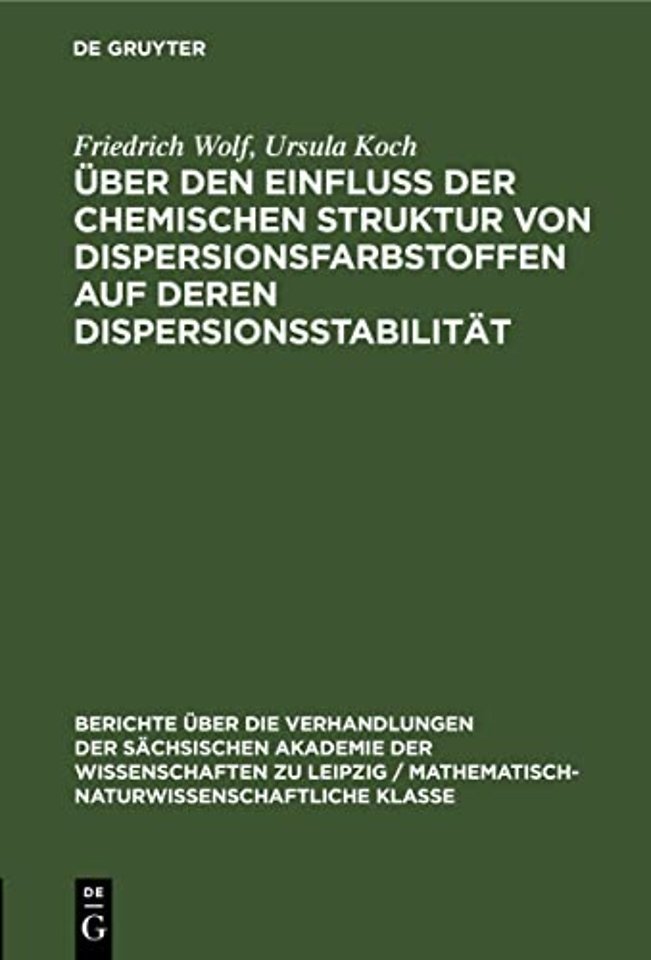 Uber Den Einfluss Der Chemischen Struktur Von Dispersionsfarbstoffen Auf Deren Dispersionsstabilitat