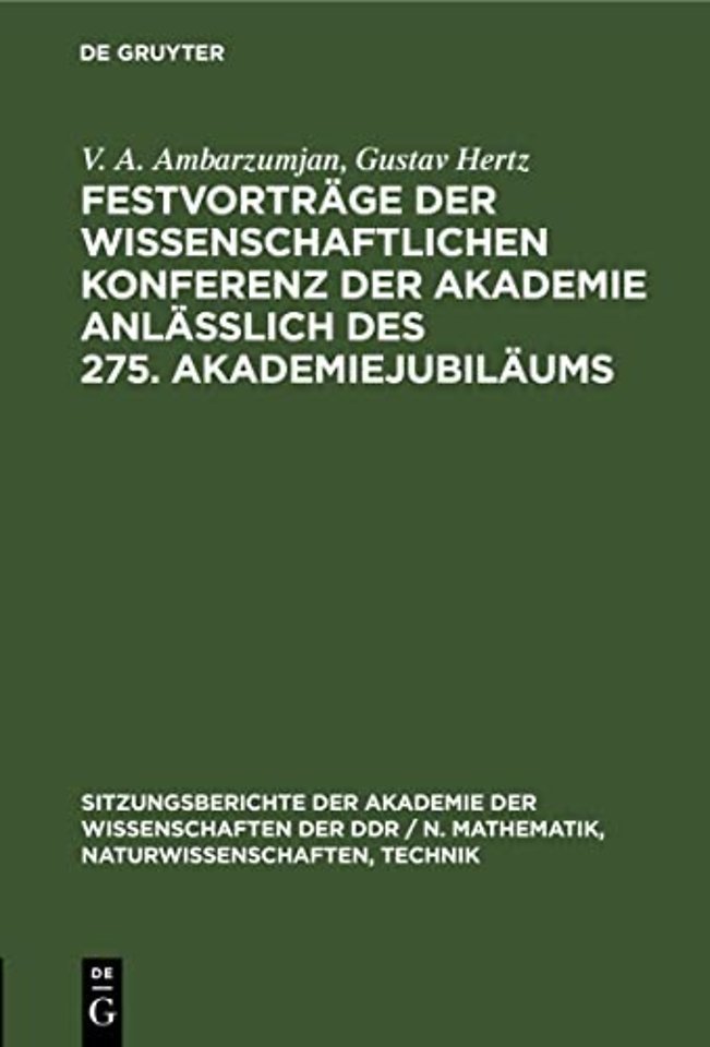 Festvortrage Der Wissenschaftlichen Konferenz Der Akademie Anlaßlich Des 275. Akademiejubilaums