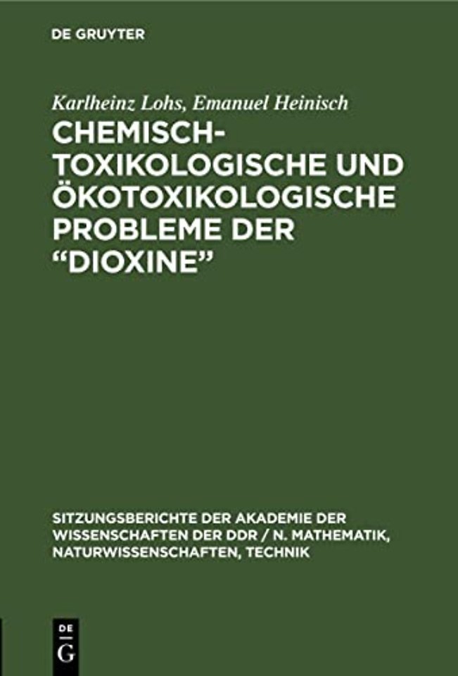 Chemisch-toxikologische und okotoxikologische Probleme der "Dioxine"