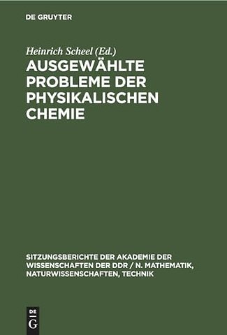 Ausgewählte Probleme der physikalischen Chemie