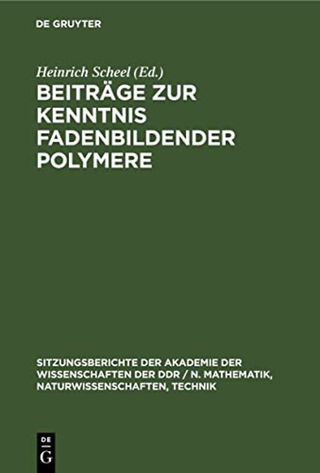 Beitrage Zur Kenntnis Fadenbildender Polymere