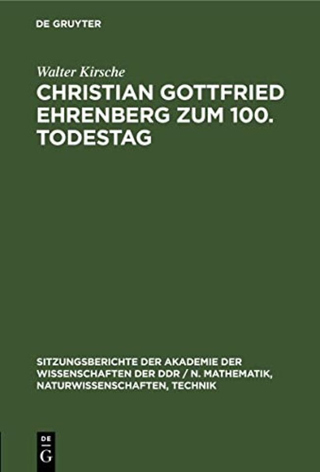 Christian Gottfried Ehrenberg zum 100. Todestag – Ein Beitrag zur Geschichte der mikroskopischen Hirniorschung