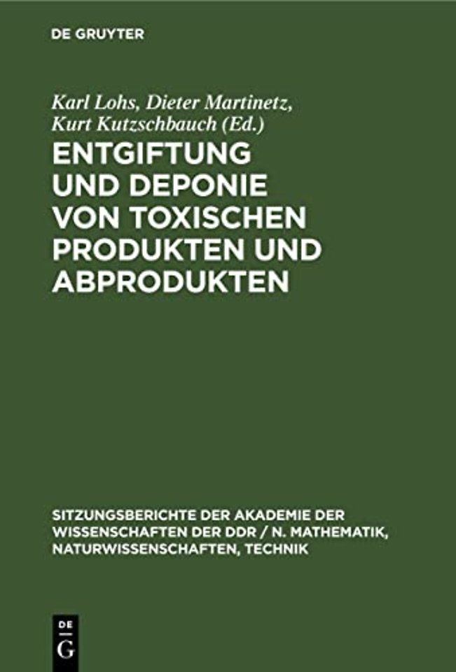 Entgiftung Und Deponie Von Toxischen Produkten Und Abprodukten