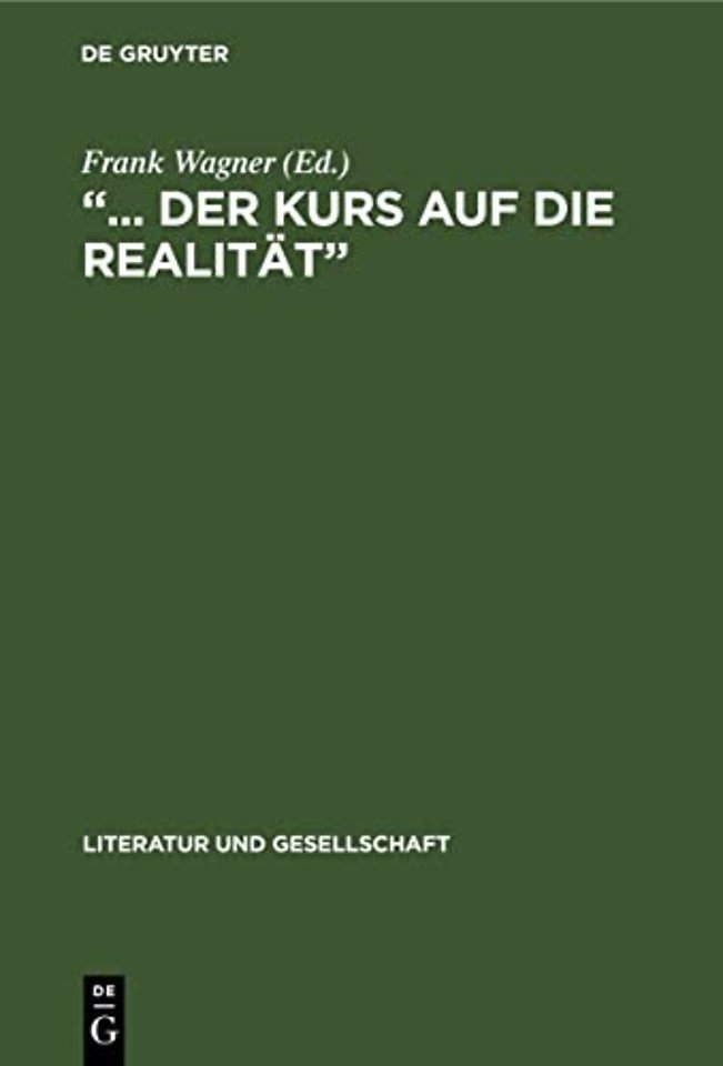 "... der Kurs auf die Realitat"