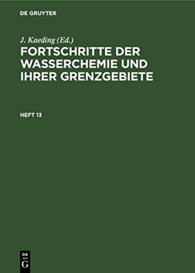 Fortschritte der Wasserchemie und ihrer Grenzgebiete. Heft 13