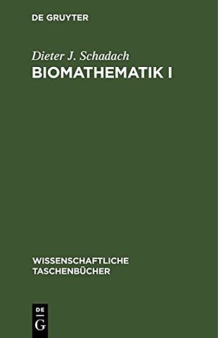 Biomathematik I – Kombinatorik, Wahrscheinlichkeit und Information