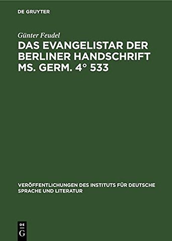 Das Evangelistar der Berliner Handschrift Ms. Germ. 4° 533