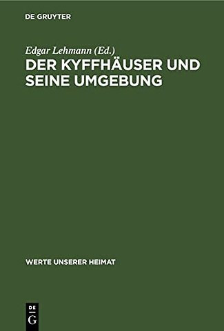 Der Kyffhäuser und seine Umgebung – Ergebnisse der heimatkundlichen Bestandsaufnahme in den Gebieten von Kelbra und Bad Frankenhausen