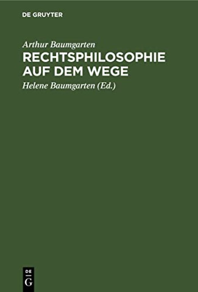Rechtsphilosophie auf dem Wege – Vorträge und Aufsätze aus fünf Jahrzehnten