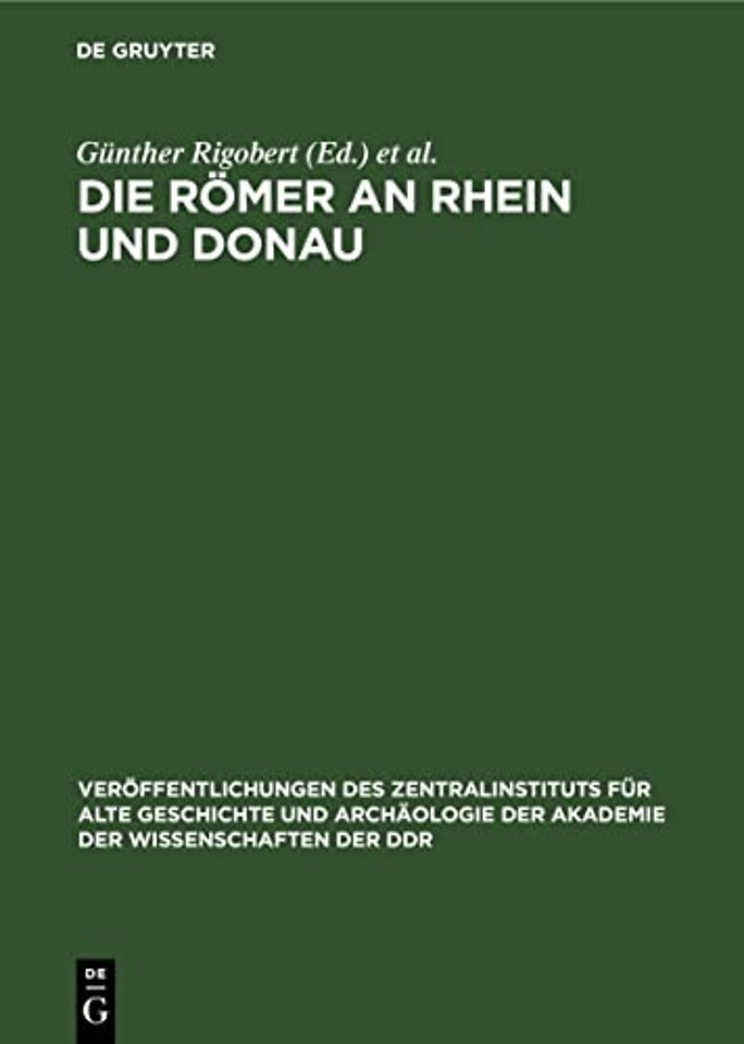 Die Römer an Rhein und Donau – Zur politischen, wirtschaftlichen und sozialen Entwicklung in den römischen Provinzen an Rhein, Mosel und oberer Don