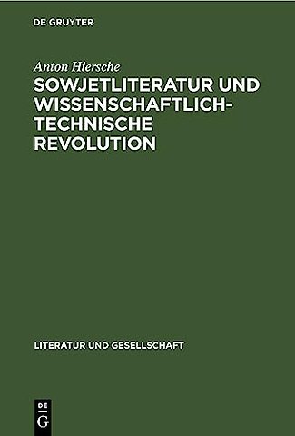 Sowjetliteratur und wissenschaftlich–technische Revolution