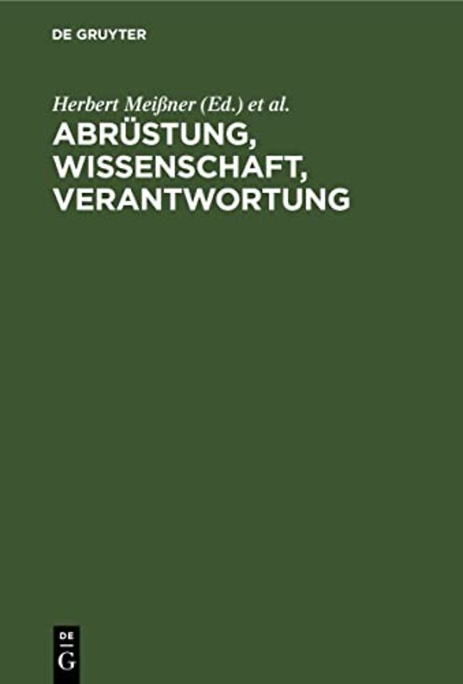 Abrüstung, Wissenschaft, Verantwortung