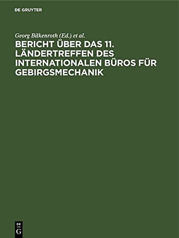 Bericht über das 11. Ländertreffen des Internati – Rahmenathema: Der Mechanismus der Gebirgsbewegungen – Mechanische Betrachtung der Ge