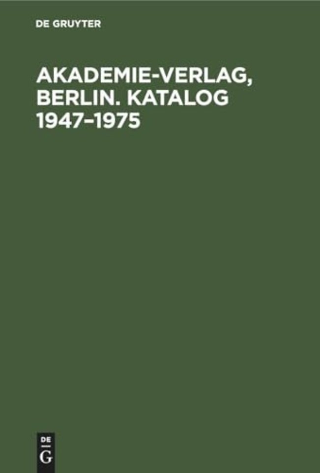 Akademie-Verlag, Berlin. Katalog 1947-1975