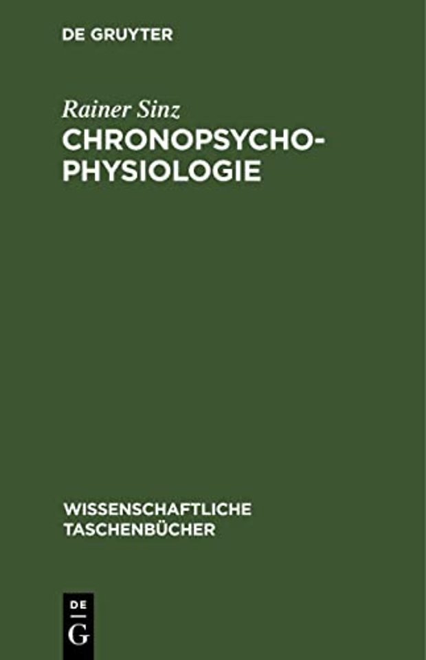 Chronopsychophysiologie – Chronobiologie und Chronomedizin