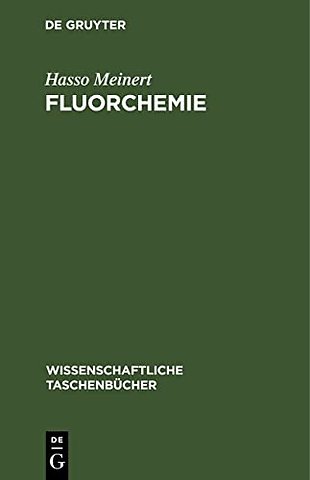 Fluorchemie – Zur Chemie und Anwendung