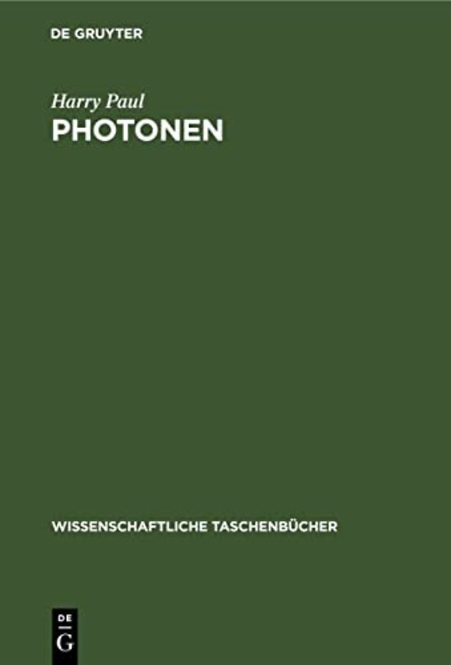 Photonen – Experimente und ihre Deutung