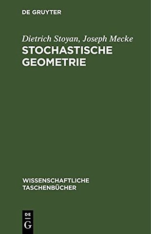 Stochastische Geometrie – Eine Einführung