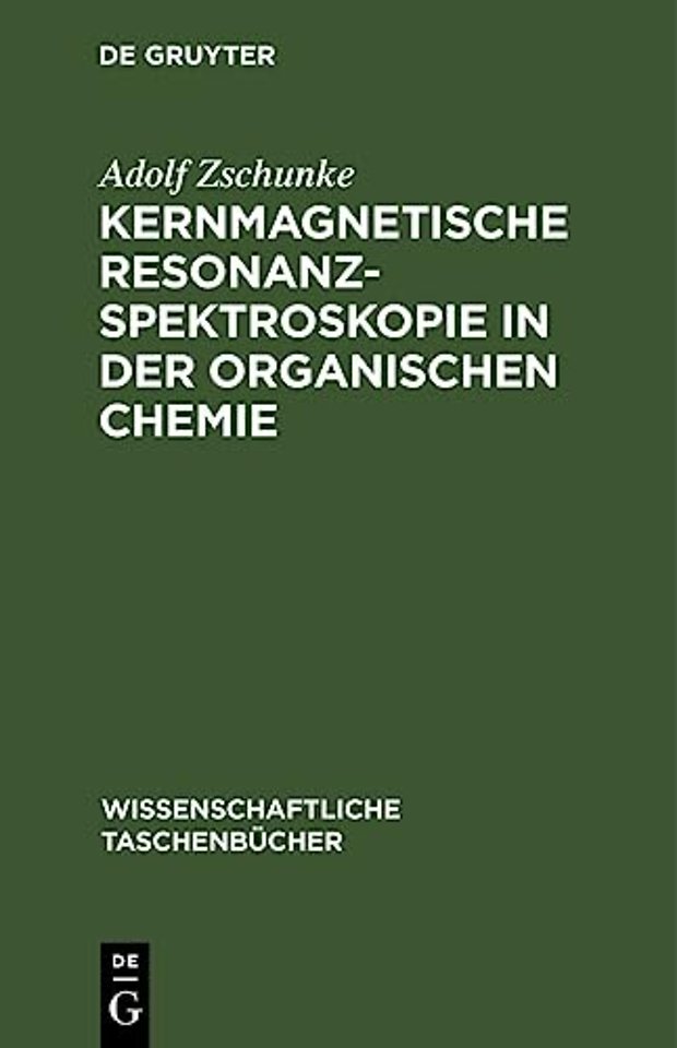 Kernmagnetische Resonanzspektroskopie in Der Organischen Chemie