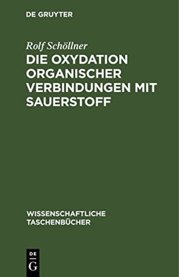 Die Oxydation Organischer Verbindungen Mit Sauerstoff