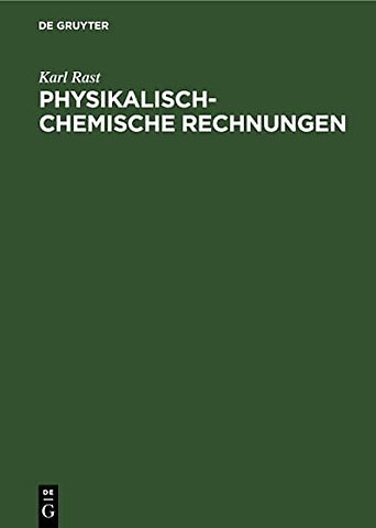 Physikalisch–chemische Rechnungen