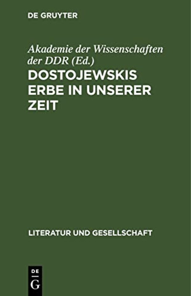 Dostojewskis Erbe in unserer Zeit – Neueste Forschungen sowjetischer Literaturwissenschaftler zum künstlerischen Erbe Dostojewskis