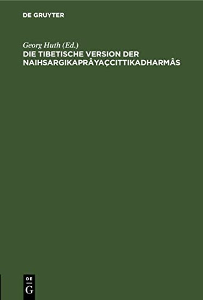 Die tibetische Version der Naihsargikaprâyaçcitt – Buddhistische Sühnregeln aus dem Pratimokshasûtram. Mit kritischen Anmerkungen hera