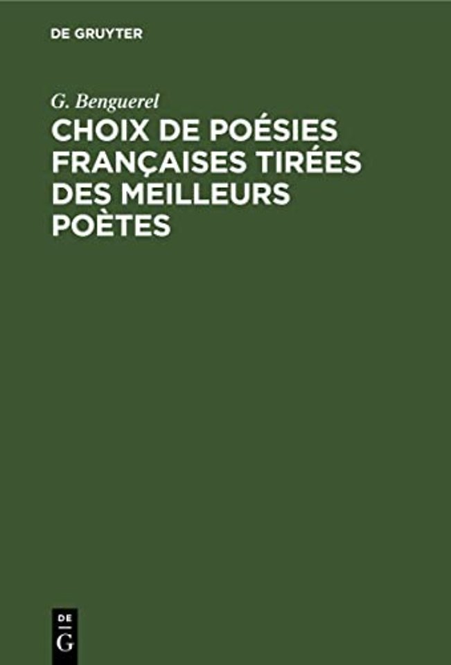 Choix de Poesies Francaises Tirees Des Meilleurs Poetes