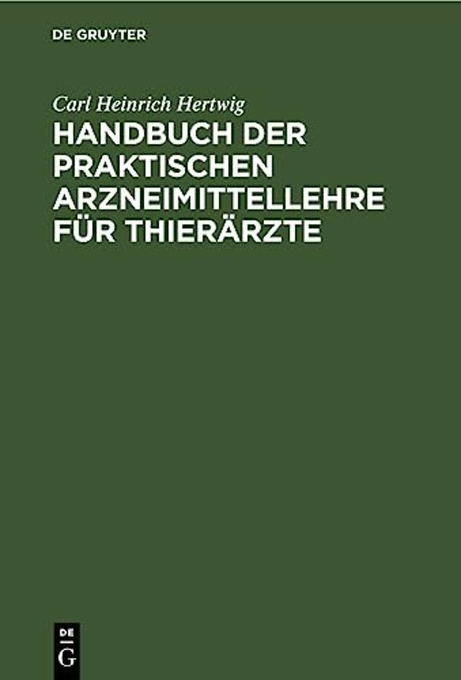 Handbuch Der Praktischen Arzneimittellehre Fur Thierarzte