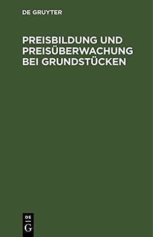 Preisbildung und Preisüberwachung bei Grundstücken