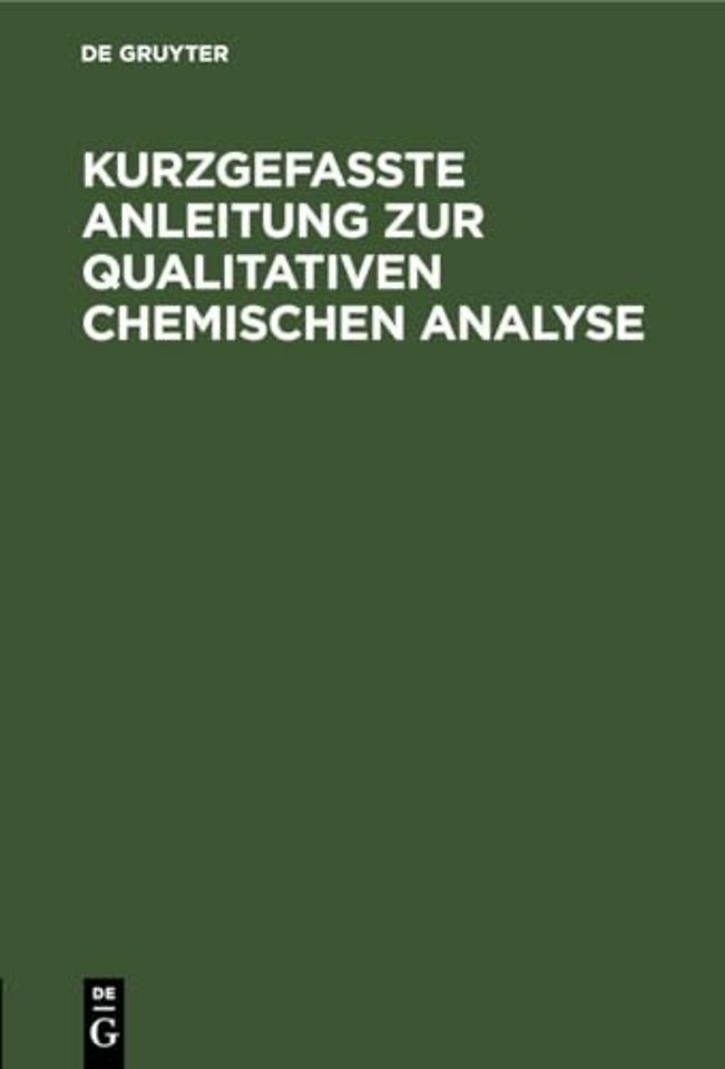Kurzgefasste Anleitung Zur Qualitativen Chemischen Analyse